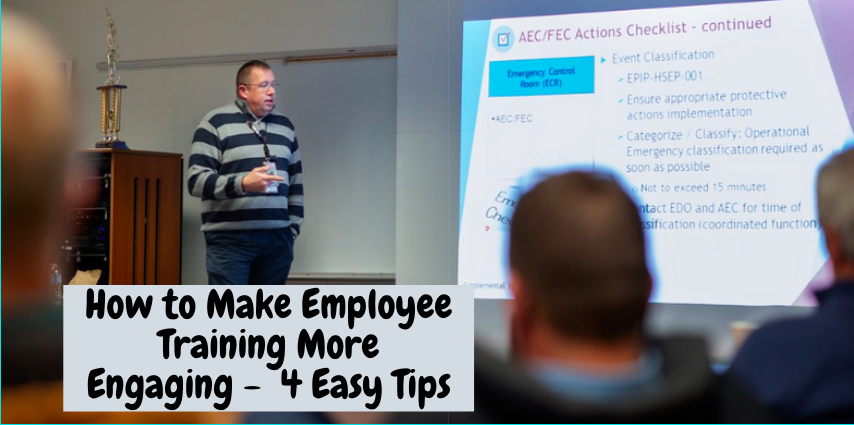 How to Make Employee Training More Engaging - 4 Easy Tips
