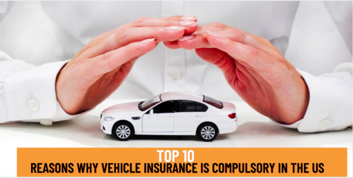 Reasons why vehicle insurance is compulsory