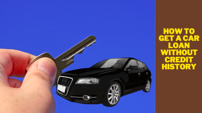 how to get a car loan without credit history