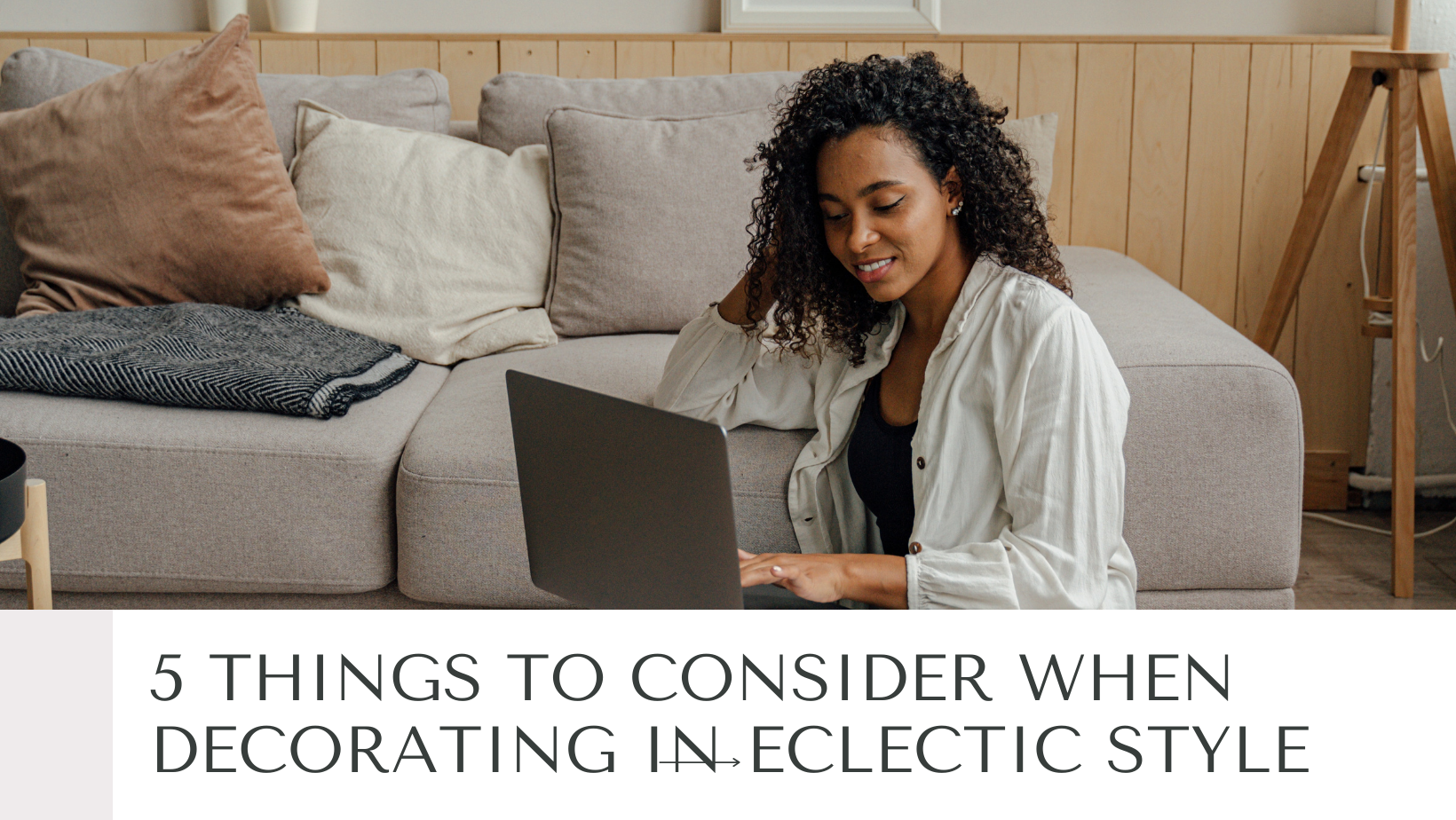 5 Things to Consider When Decorating in Eclectic Style