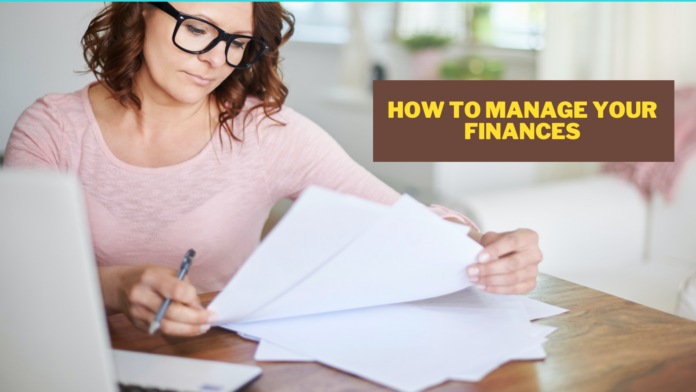 How To Manage Your Finances - 5 Tips you should know