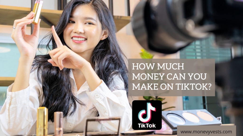 How Much Money Can You Make On TikTok 3 