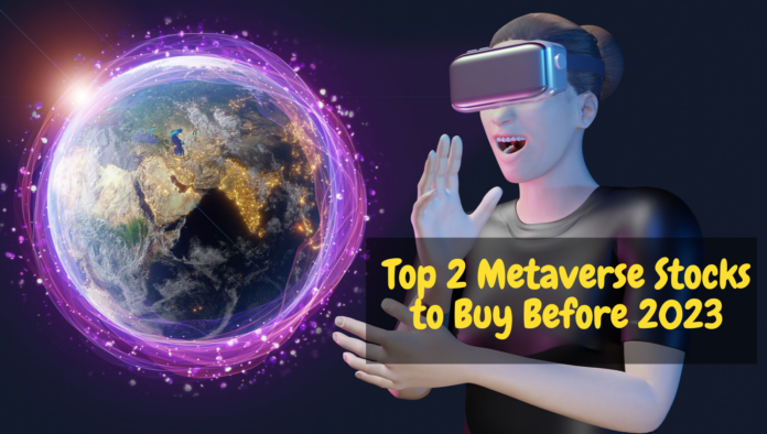 Top 2 Metaverse Stocks to Buy Before 2023