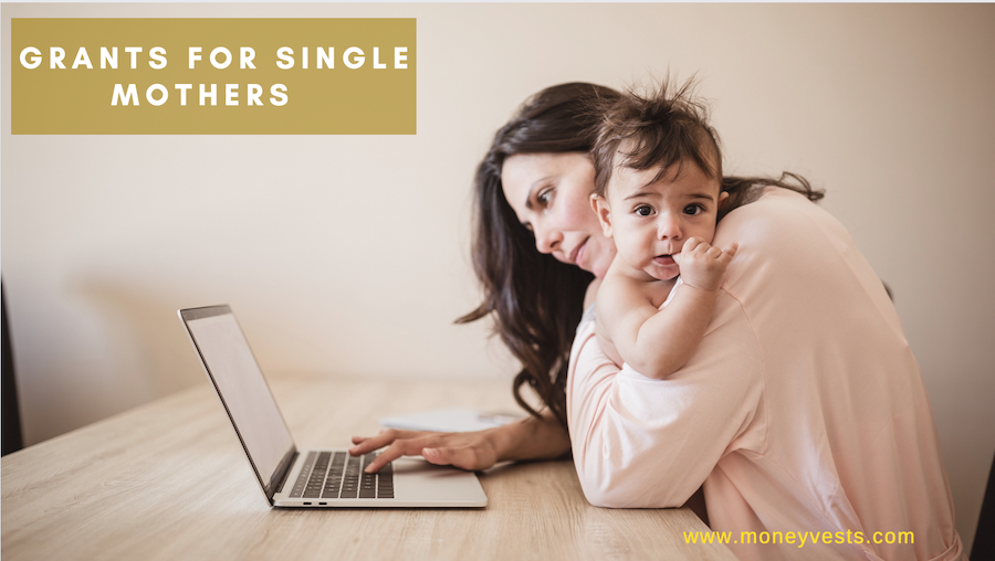 Grants For Single Mothers - 7 Tips to know