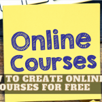 How to Create Online Courses For Free