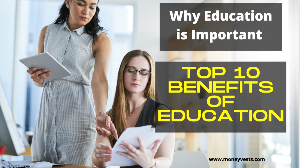 Why Education is Important For a Job Search + Top 10 Benefits of education