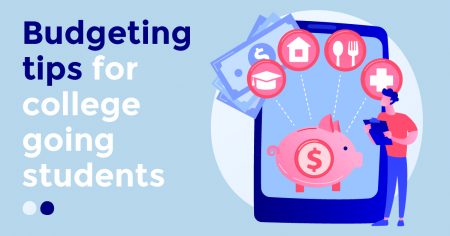 5 Budgeting Tips For College Going Students 5 Budgeting Tips for College Going Students
