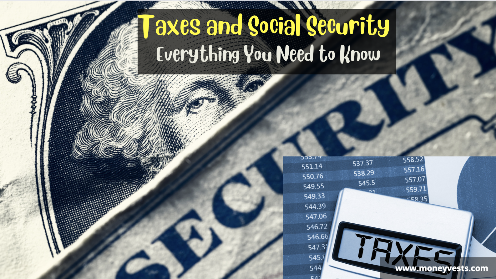 Taxes and Social Security - Everything You Need to Know