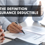 The Definition of Insurance Deductible