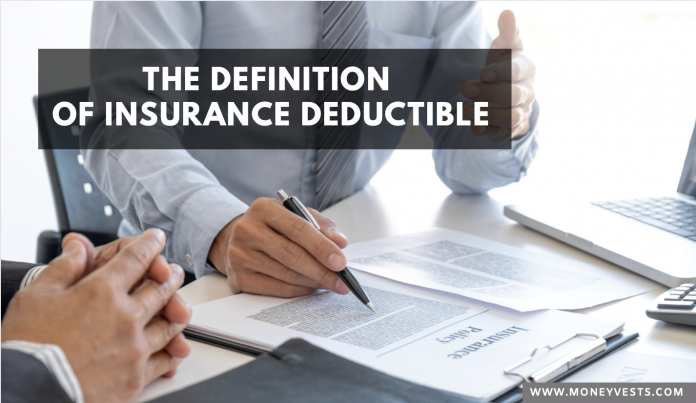 The Definition of Insurance Deductible