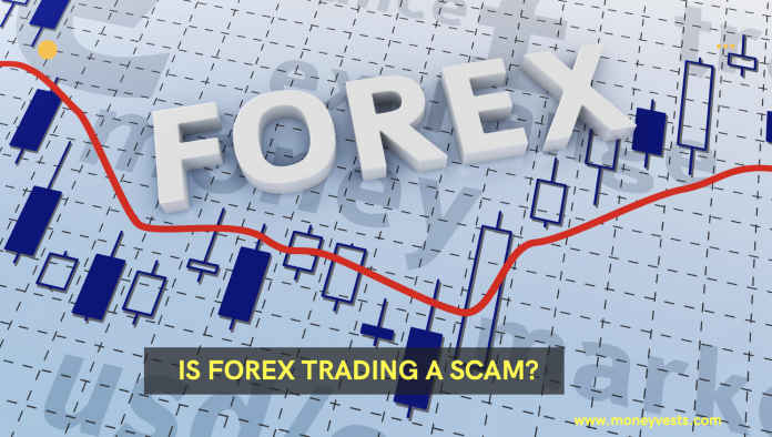 Is Forex Trading a Scam?