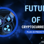 Future Of Cryptocurrency plus 21 Predictions
