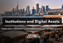 Institutions and Digital Asset Leaders Gather at Blockchain Futurist Conference to Explore the Future of Finance Institutions and Digital Asset Leaders Gather at Blockchain Futurist Conference to Explore the Future of Finance