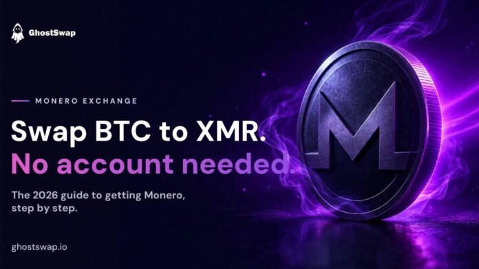 Monero Exchange 2026: How to swap BTC to XMR without KYC